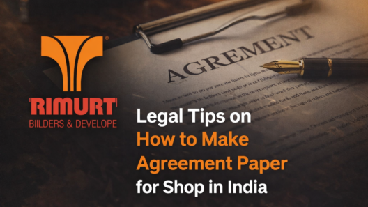Legal Tips on How to Make Agreement Paper for Shop in India