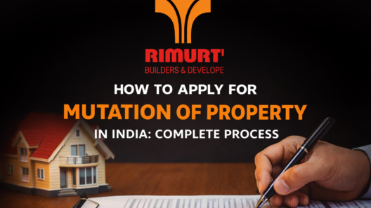 How to Apply for Mutation of Property in India: Complete Process
